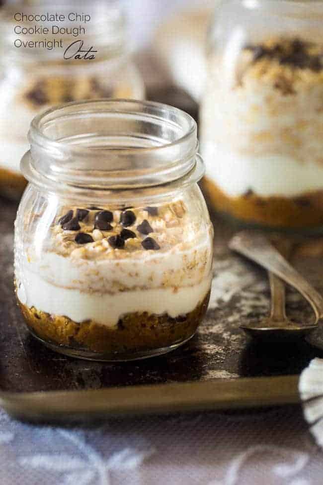 Cookie Dough Overnight Oats - These overnight oats are layered with peanut butter Greek yogurt chocolate chip cookie dough for an easy breakfast that is high protein, and perfect for busy mornings! | Foodfaithfitness.com | @FoodFaithFit